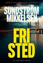 Fristed af Sundström Mikkelsen