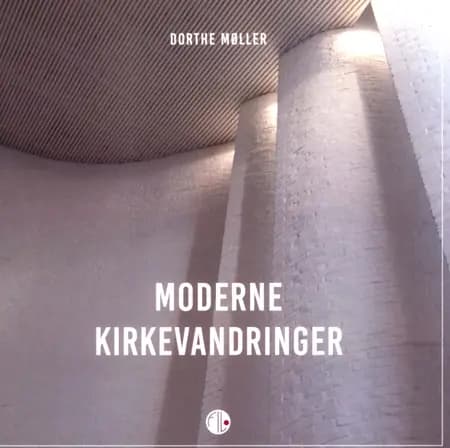Moderne Kirkevandringer af Dorthe Møller