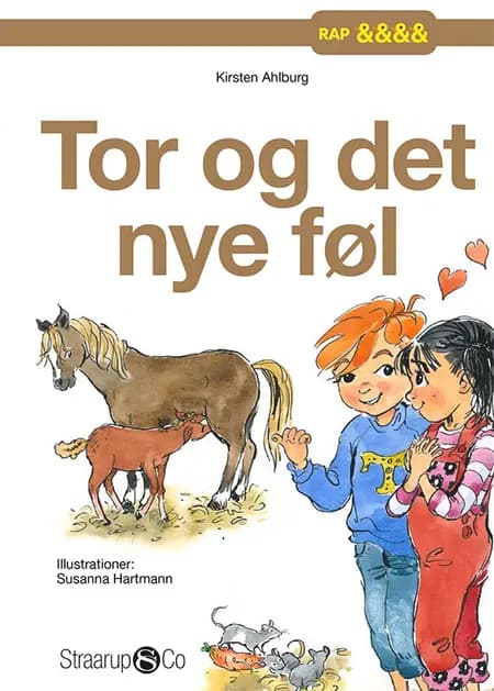 Tor og det nye føl af Kirsten Ahlburg