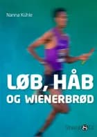 Løb, håb og wienerbrød af Nanna Kühle