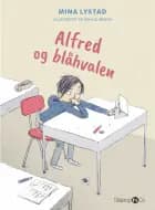 Alfred og blåhvalen af Mina Lystad