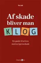 Af skade bliver man klog af Per Leth