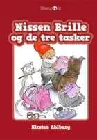 Nissen Brille og de tre tasker af Kirsten Ahlburg