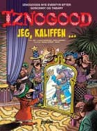 Iznogood: Jeg, kaliffen af Tabary