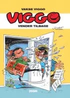 Vakse Viggo: Viggo vender tilbage af Delaf efter Franquin