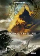 Prometheus 1: Atlantis af Christophe Bec