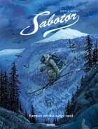 Sabotør: Kampen om det tunge vand af John S. Jamtli