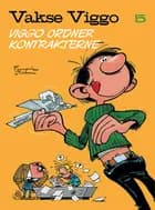 Vakse Viggo 5: Viggo ordner kontrakterne af Franquin