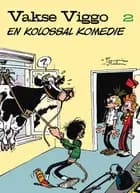 Vakse Viggo 2: En kolossal komedie af Franquin