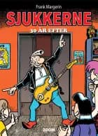 Sjukkerne: 30 år efter af Frank Margerin