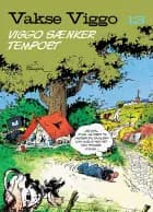 Vakse Viggo 13: Viggo sænker tempoet af André Franquin