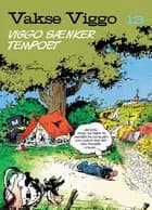 Vakse Viggo 13: Viggo sænker tempoet