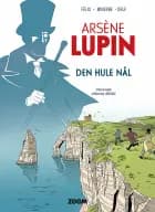 Arsené Lupin: Den hule nål af Félix, Delf og Minerbe