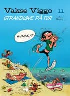 Vakse Viggo 11: Strandløve på tur af André Franquin
