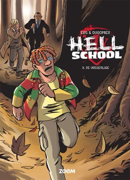 Hell School 3: De uregerlige af BENOÍT ERS