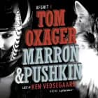 Marron & Pushkin 1: Et katteliv af Tom Oxager