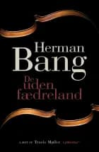 De uden fædreland af Herman Bang