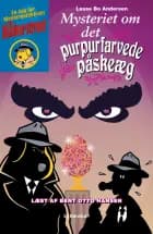 Mysteriet om det purpurfarvede påskeæg af Lasse Bo Andersen