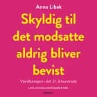 Skyldig til det modsatte aldrig bliver bevist af Anna Libak