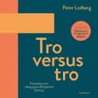 Tro versus tro af Peter Lodberg