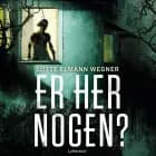 Er her nogen? af Lotte Elmann Wegner
