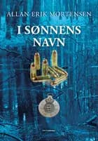 I sønnens navn. af Allan Erik Mortensen