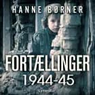 Fortællinger 1944-45 af Hanne Børner