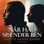 Når had spænder ben af Anette Karine Banke