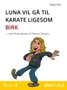 Luna vil gå til karate lige som Birk - 3 af Nadja Rahr