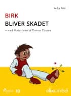 Birk bliver skadet - 10 af Nadja Rahr