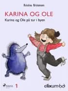 Karina og Ole 1 af Kristina Kristensen