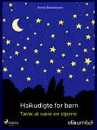 Haikudigte til børn af Anna Beckmann