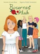 Rosernes klub af Lone Boye