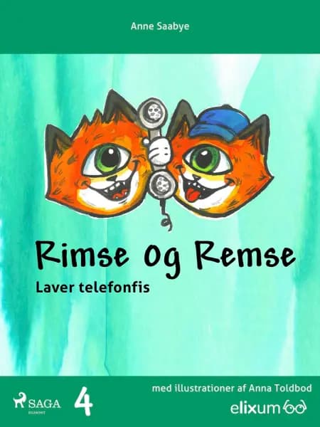 Rimse og Remse laver telefonfis af Anne Saabye