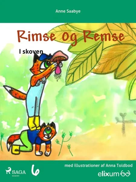 Rimse og Remse i skoven af Anne Saabye