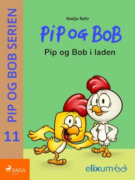 PiP og BoB 11 - I laden af Nadja Rahr