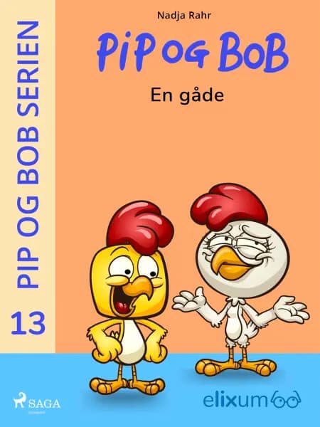 Pip og Bob 13 - En gåde af Nadja Rahr