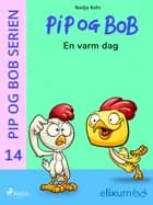 Pip og Bob 14 - En varm dag