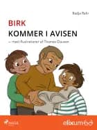 Birk kommer i avisen -14 af Nadja Rahr