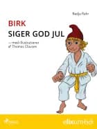 Birk siger god jul - 15 af Nadja Rahr