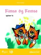 Rimse og Remse 10 af Anne Saabye