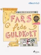 Helt normalt 1- Fars fede guldkort af Nadja Rahr