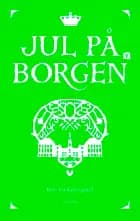 Jul på borgen V af Pia Kjærsgaard