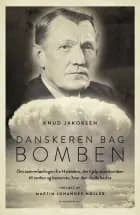 Danskeren bag bomben af Knud Jakobsen