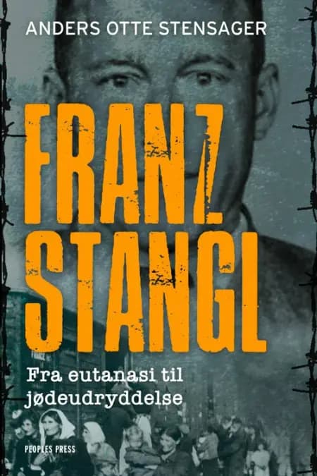 Franz Stangl af Anders Otte Stensager