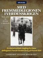 Med fremmedlegionen i verdenskrigen af Godefroy Antoine Hoffmann