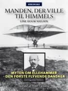 Manden, der ville til himmels af Line Holm Nielsen