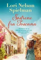 Søstrene fra Toscana af Lori Nelson Spielman