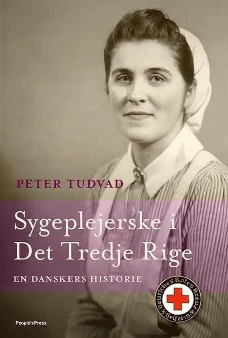 Sygeplejerske i Det Tredje Rige af Peter Tudvad