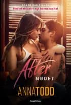 After - Mødet af Anna Todd